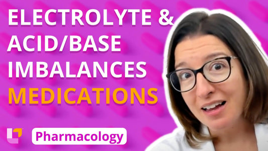 Pharmacology, part 24: Cardiovascular Medications - Electrolyte & Acid/Base Imbalances - LevelUpRN