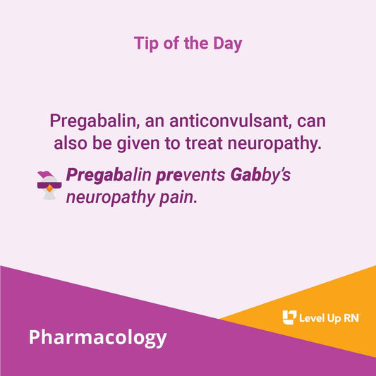 Pregabalin, an anticonvulsant, can also be given to treat neuropathy. CC: Pregabalin prevents Gabby's neuropathy pain.
