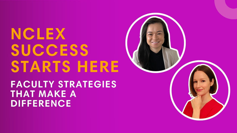 Promotional graphic with a bright pink and purple background, yellow and white text reading 'NCLEX SUCCESS STARTS HERE' and 'FACULTY STRATEGIES THAT MAKE A DIFFERENCE,' plus two circular headshots of women.