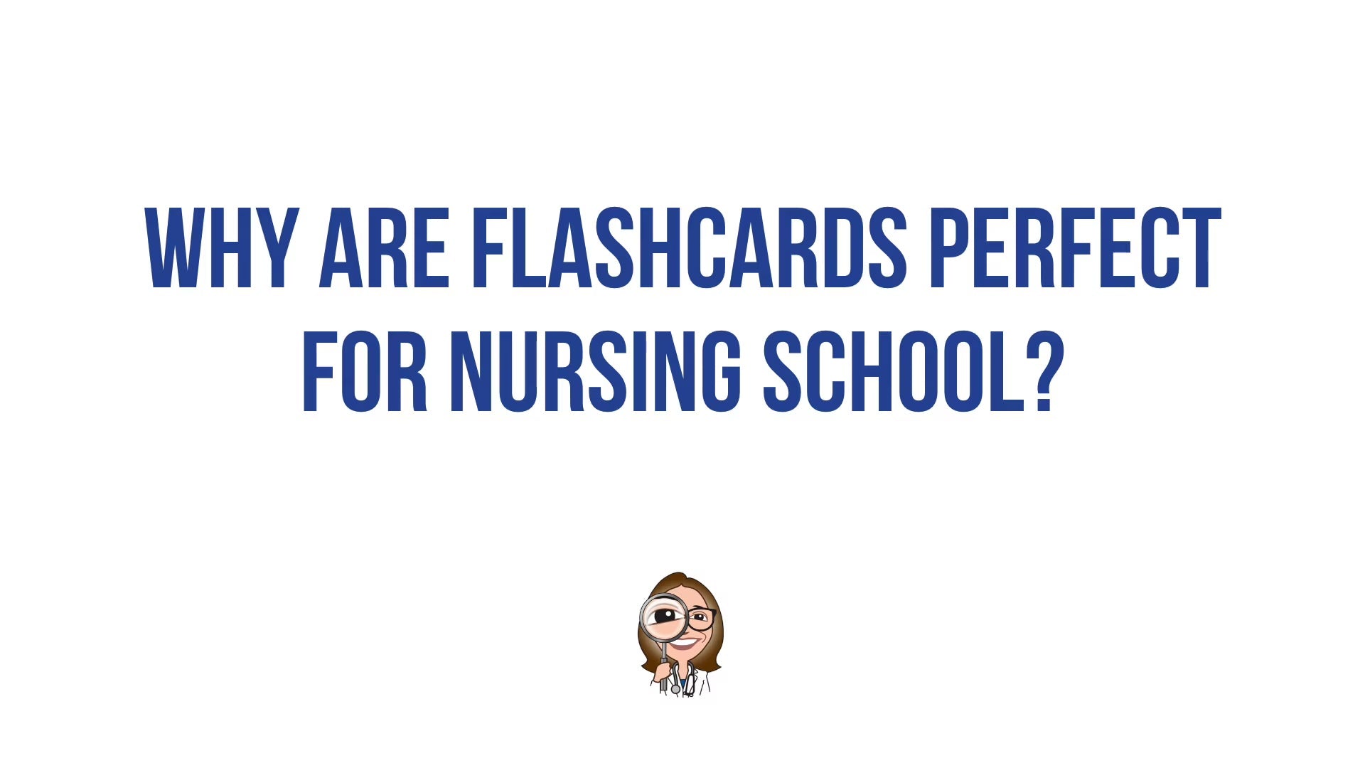 Load video: Why Flashcards are Perfect for Nursing School